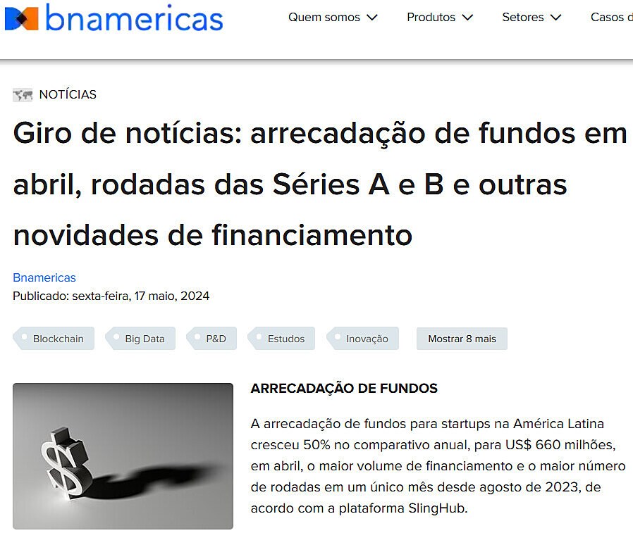 Giro de notcias: arrecadao de fundos em abril, rodadas das Sries A e B e outras novidades de financiamento